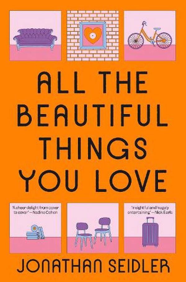 Cover Art for 9781761269547, All the Beautiful Things You Love by Jonathan Seidler