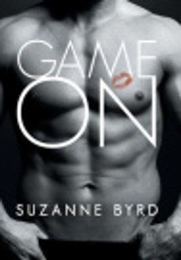 Cover Art for 9781475991000, Game on by Suzanne Byrd