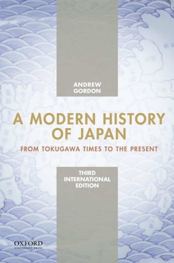 Cover Art for 9780199930166, A Modern History of Japan by Andrew Gordon