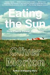 Cover Art for 9780007163649, Eating the Sun by Oliver Morton