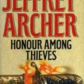 Cover Art for 9780708987551, Honour Among Thieves by Jeffrey Archer