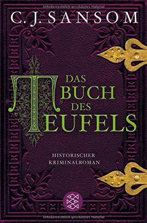 Cover Art for 9783596186716, Das Buch des Teufels: Historischer Kriminalroman by Christopher J. Sansom