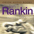 Cover Art for 9780752856209, Beggars Banquet: Pt.2 by Ian Rankin