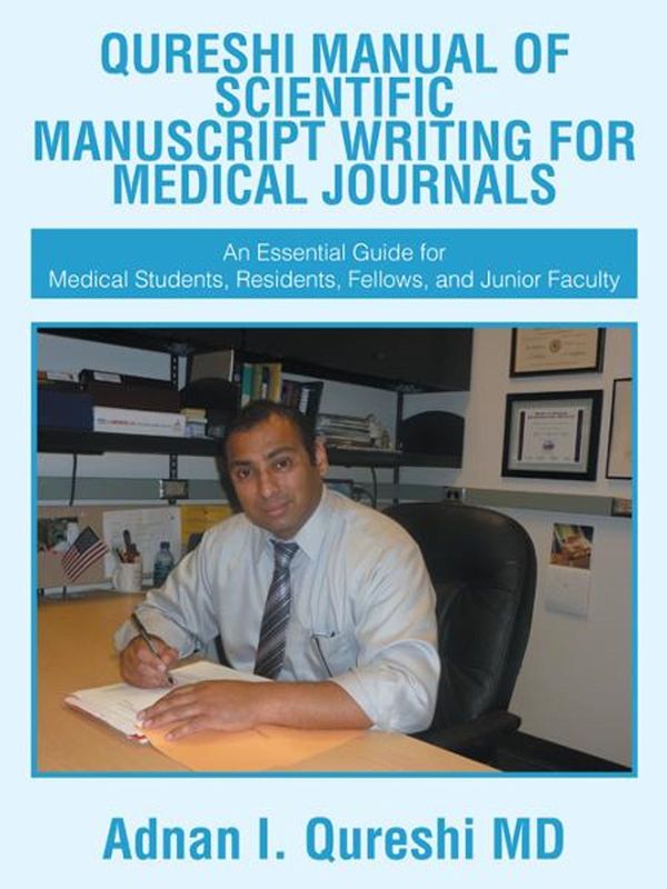 Cover Art for 9781467038355, Qureshi Manual of Scientific Manuscript Writing for Medical Journals by Adnan I. Qureshi MD