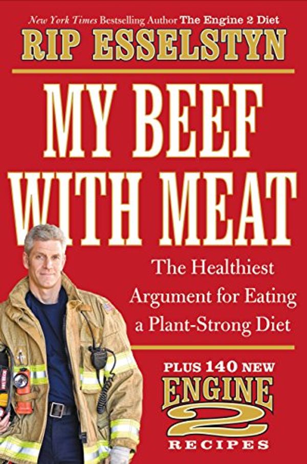 Cover Art for 9781455509362, My Beef with Meat by Rip Esselstyn