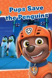 Cover Art for 9781527007468, Nickelodeon PAW Patrol Pups Save the Penguins by Parragon Books Ltd