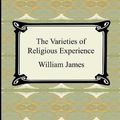 Cover Art for 9781420930238, The Varieties of Religious Experience by William James