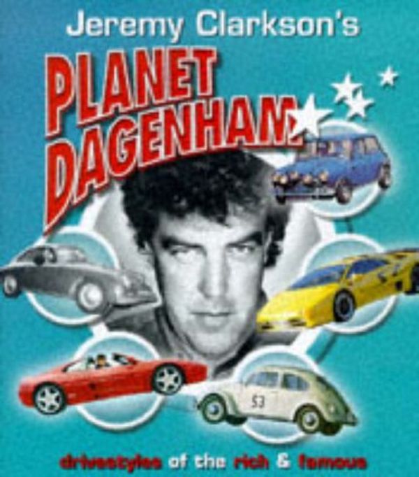 Cover Art for 9780233993355, Jeremy Clarkson's Planet Dagenham by Jeremy Clarkson