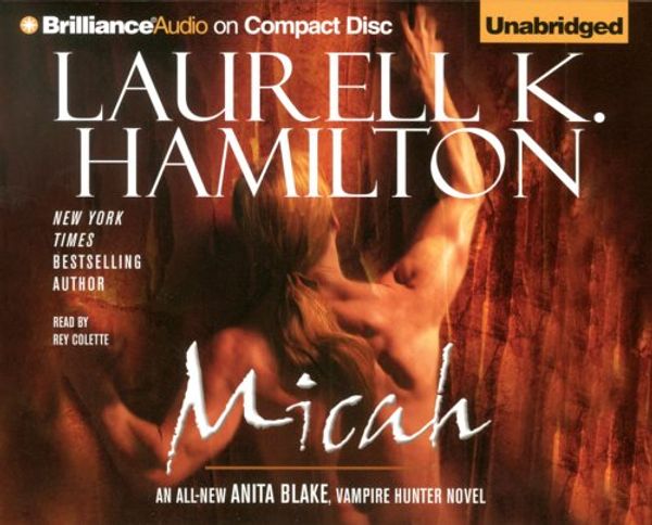 Cover Art for 9781423316855, Micah (Anita Blake Vampire Hunter Series) by Laurell K. Hamilton