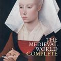 Cover Art for 9780500283332, Medieval World Complete by Robert Bartlett