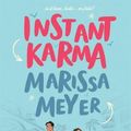 Cover Art for 9781250786579, Instant Karma by Marissa Meyer