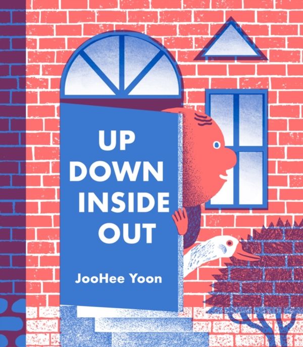 Cover Art for 9781592702800, Up Down Inside Out by JooHee Yoon