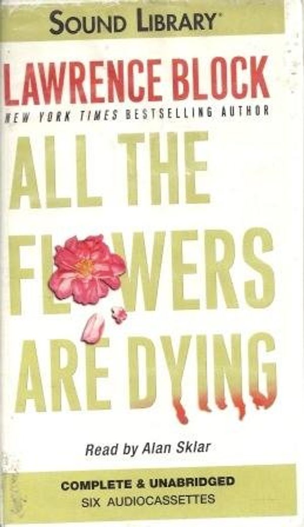 Cover Art for 9780792735137, All the Flowers Are Dying by Lawrence Block