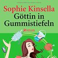 Cover Art for 9783442460878, Gottin in Gummistiefeln by Sophie Kinsella