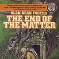 Cover Art for 9780345258618, The End of the Matter by Alan Dean Foster