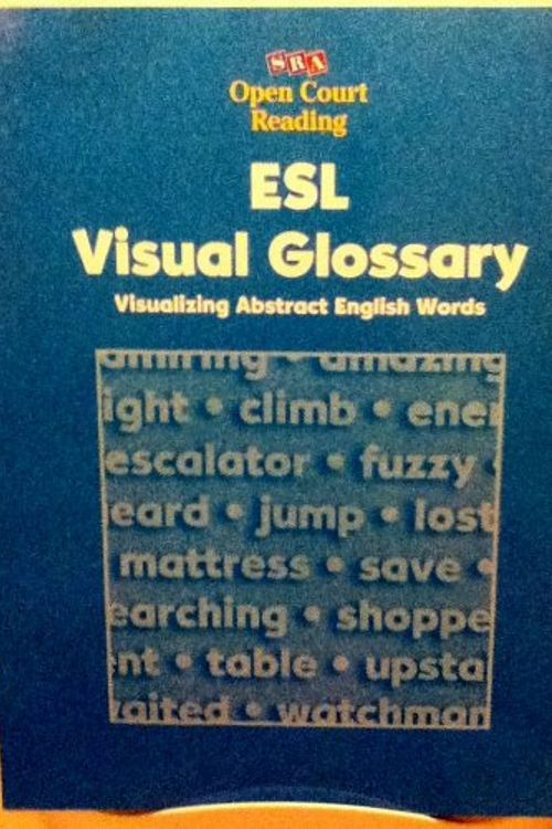 Cover Art for 9780026610896, SRA/Open Court Reading: ESL Visual Glossary by SRA Open Court Reading