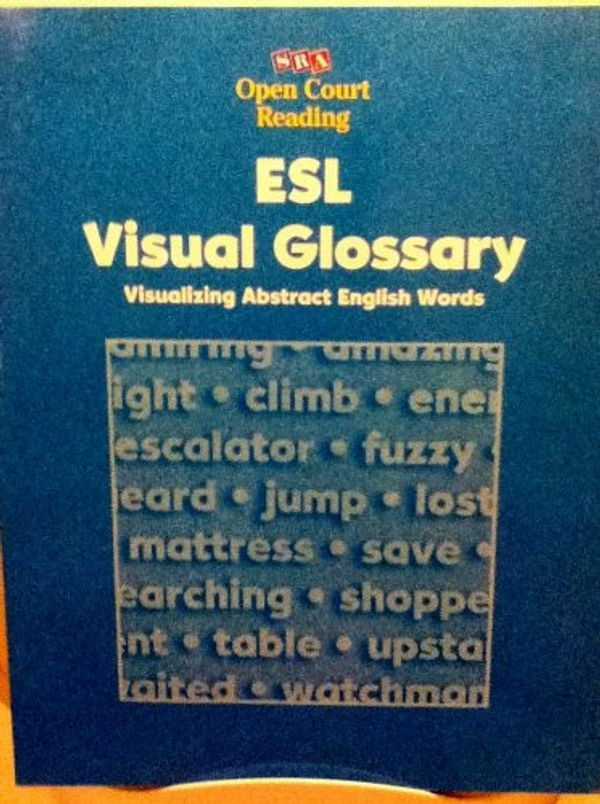 Cover Art for 9780026610896, SRA/Open Court Reading: ESL Visual Glossary by SRA Open Court Reading