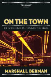 Cover Art for 9781844673971, On the Town by Marshall Berman