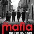 Cover Art for 9780753518205, The Mafia: The First 100 Years by William Balsamo & George Carpozi Jr.