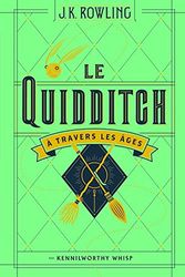 Cover Art for 9780320048456, Le Quidditch a Travers Les Ages / Quidditch Through the Ages by J. K. Rowling