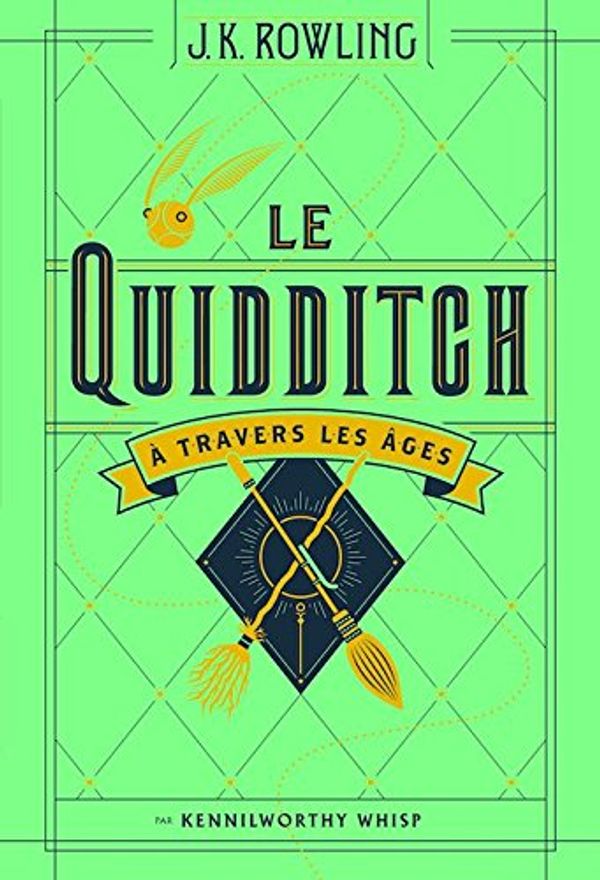 Cover Art for 9780320048456, Le Quidditch a Travers Les Ages / Quidditch Through the Ages by J. K. Rowling