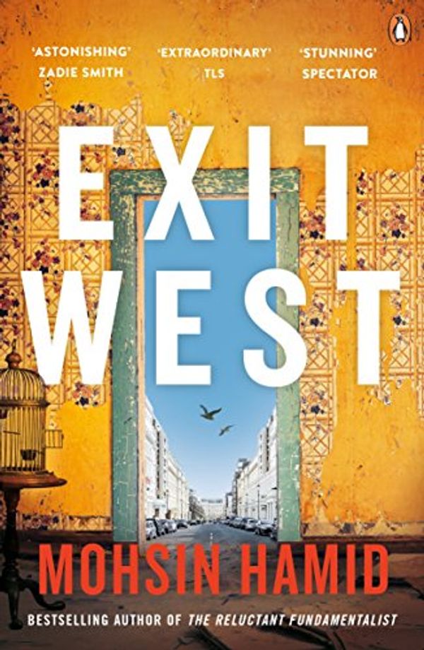 Cover Art for B01LXKLSQ0, Exit West: SHORTLISTED for the Man Booker Prize 2017 by Mohsin Hamid