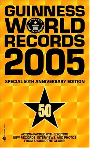 Cover Art for 9780553588101, Guinness World Records 2005 by 