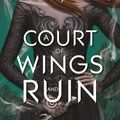 Cover Art for 9781619635203, A Court of Wings and Ruin (Court of Thorns and Roses) by Sarah J. Maas