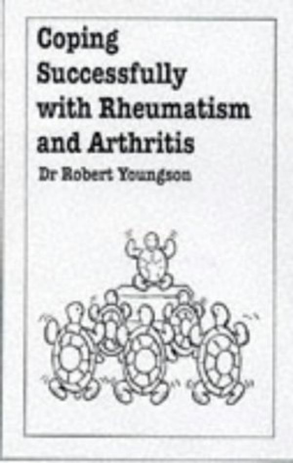 Cover Art for 9780859697859, Coping with Rheumatism and Arthritis by Robert Youngson