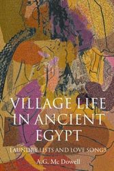 Cover Art for 9780199247530, Village Life in Ancient Egypt by A. G. McDowell