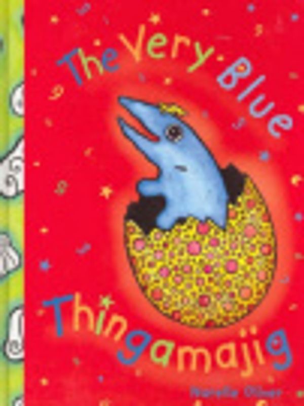 Cover Art for 9781862914933, The Very Blue Thingamajig by Narelle Oliver