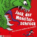 Cover Art for B01F4GMDLI, Jack, der Monsterschreck, Band 01: Den Letzten beißen die Zombies by Max Brallier