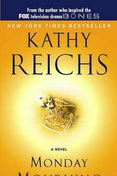 Cover Art for 9780743453011, Monday Mourning by Kathy Reichs