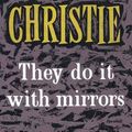 Cover Art for 9780007208470, They Do It With Mirrors by Agatha Christie