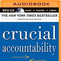 Cover Art for 0889290333858, Crucial Accountability by Kerry Patterson, Joseph Grenny, David Maxfield, Ron McMillan, Al Switzler