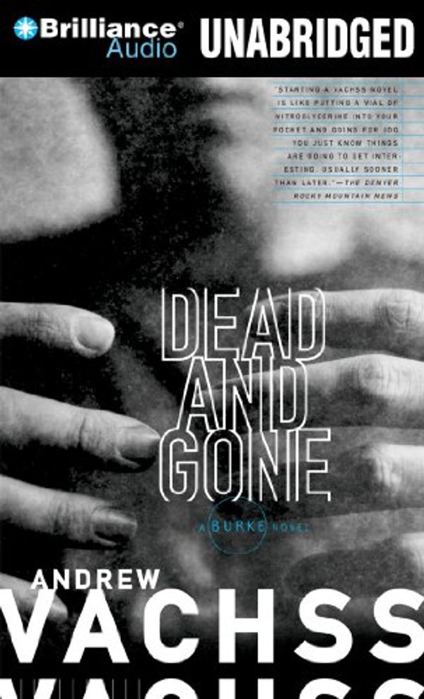 Cover Art for 9781480514263, Dead and Gone by Andrew H. Vachss, Phil Gigante