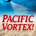 Cover Art for B010WF7HHG, Pacific Vortex!: A Novel by Cussler, Clive (2010) Mass Market Paperback by X