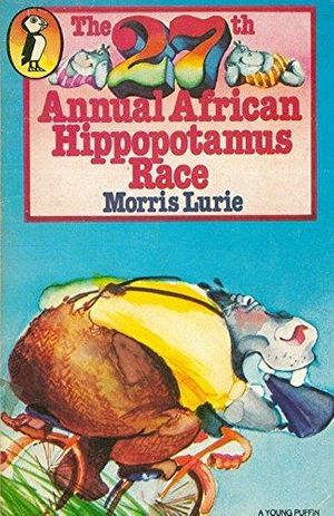 Cover Art for 9780140309911, The Twenty-seventh Annual African Hippopotamus Race by Morris Lurie