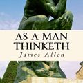 Cover Art for 9781987526769, As a Man Thinketh by James Allen