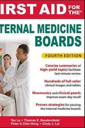 Cover Art for 9781259835032, First Aid for the Internal Medicine Boards, Fourth Edition by Tao Le, Tom Baudendistel, Chin-Hong, Peter, Cindy Lai
