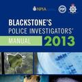 Cover Art for 9780199662043, Blackstone’s Police Investigators’ Manual 2013 by Paul Connor