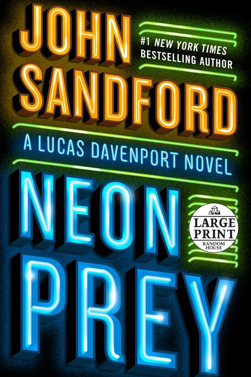 Cover Art for 9781984882837, Neon Prey (Prey Novel) by John Sandford