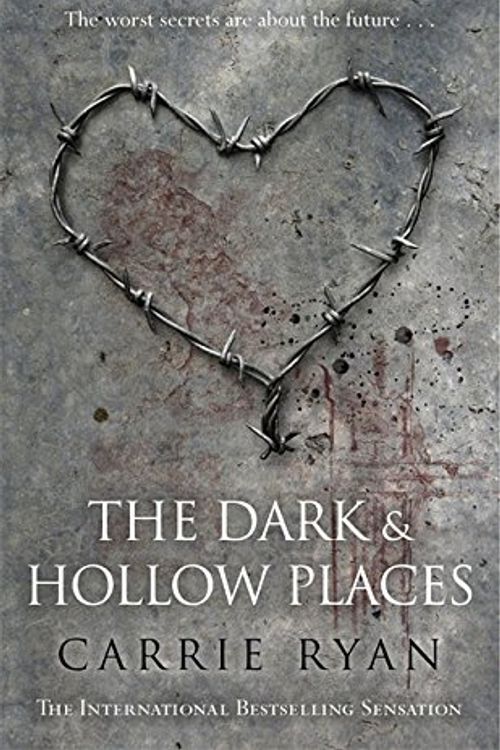 Cover Art for 9780575094833, The Dark and Hollow Places (Hardcover) by Carrie Ryan