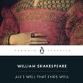 Cover Art for 9780141961514, All's Well That Ends Well by William Shakespeare, Janette Dillon, Janette Dillon