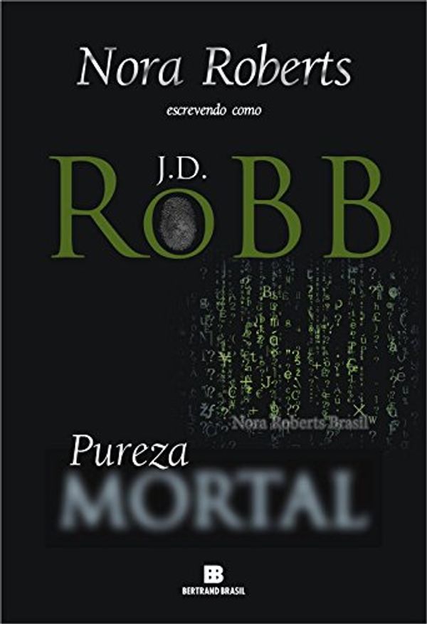 Cover Art for 9788528614725, Pureza Mortal - Série Mortal. Volume 15 by J. D. Robb