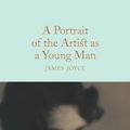 Cover Art for 9781509827732, A Portrait of the Artist as a Young Man (Macmillan Collector's Library) by James Joyce