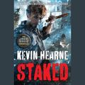 Cover Art for 9780804147927, Staked by Kevin Hearne