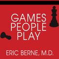 Cover Art for 9781452671796, Games People Play by Eric Berne