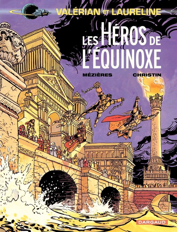 Cover Art for 9782505021650, Valérian - Tome 8 - Héros de l'équinoxe by Christin