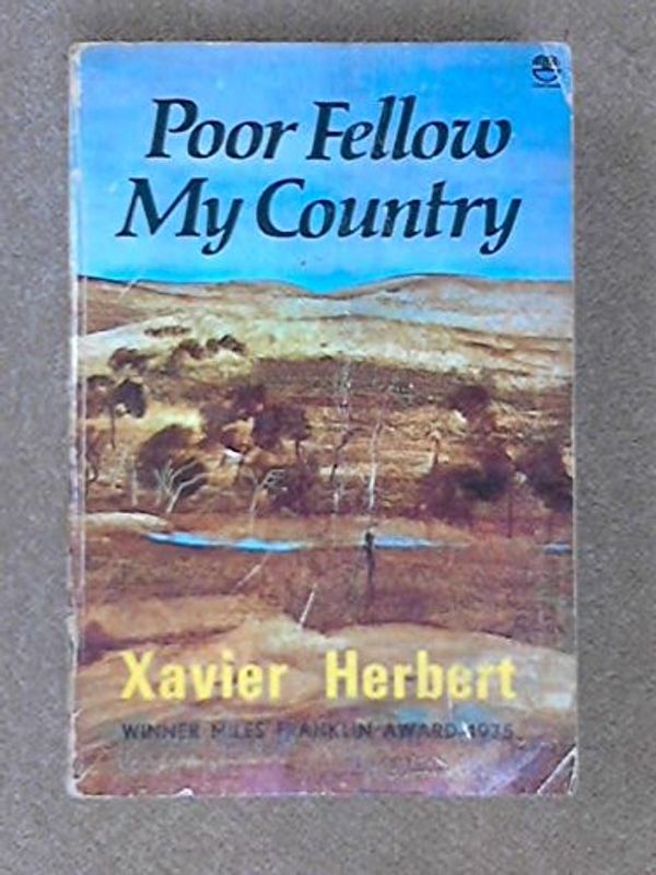 Cover Art for 9780006144700, POOR FELLOW MY COUNTRY by Xavier Herbert